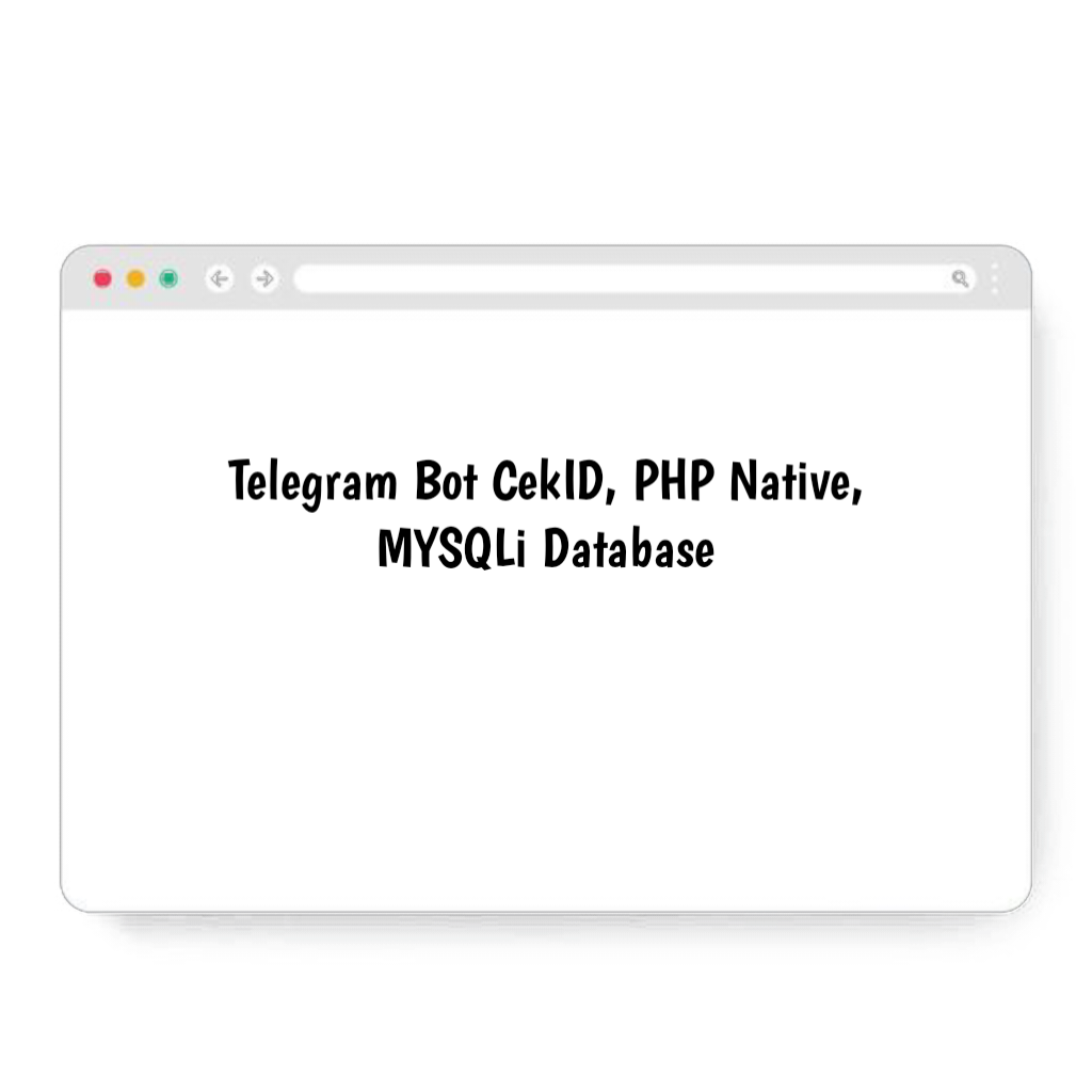 Telegram Bot CekID, PHP Native, MYSQLi Database